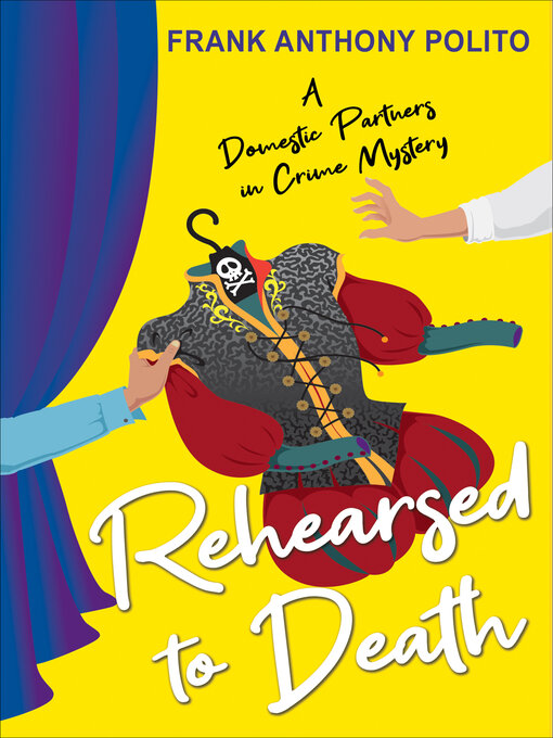 Title details for Rehearsed to Death by Frank Anthony Polito - Wait list